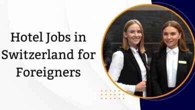 Hotel Jobs in Switzerland for Foreigners