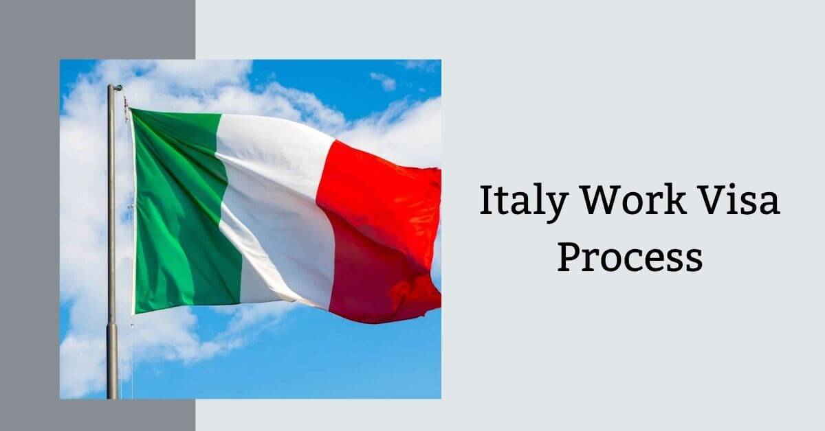 Italy Work Visa Process