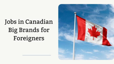 Jobs in Canadian Big Brands for Foreigners