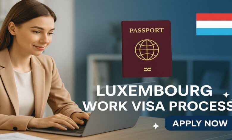 Luxembourg Work Visa Process