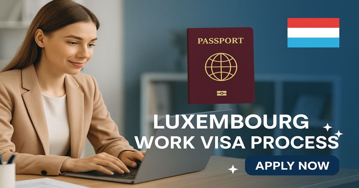 Luxembourg Work Visa Process