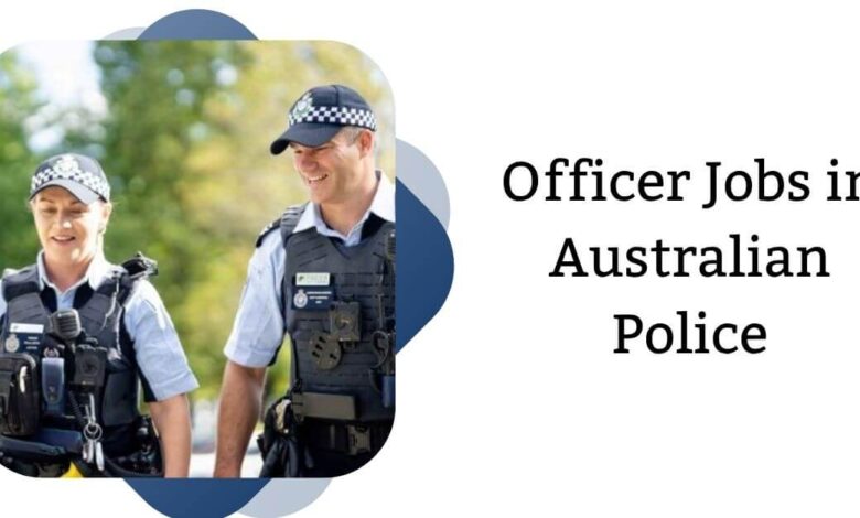 Officer Jobs in Australian Police