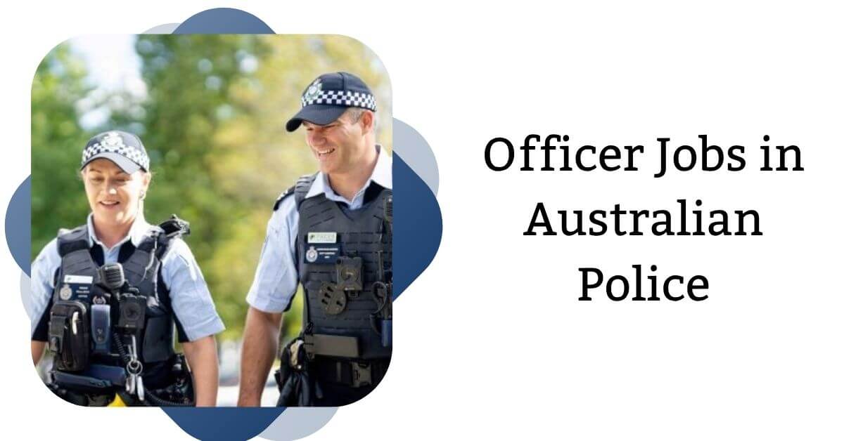 Officer Jobs in Australian Police