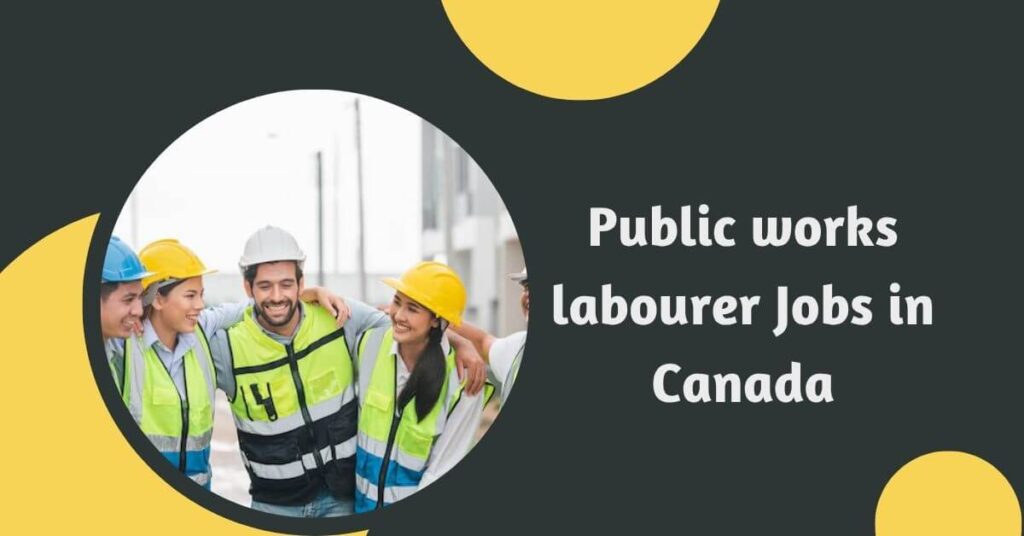 Public works labourer Jobs in Canada