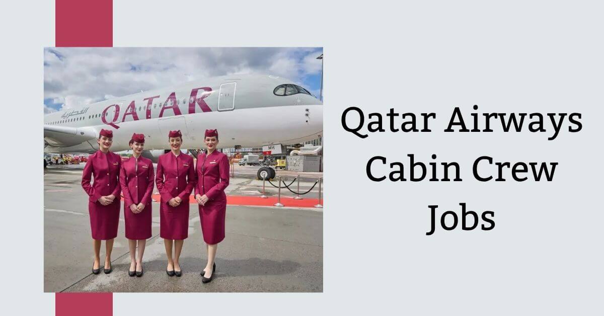 Qatar Airways Cabin Crew Jobs