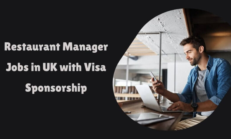 Restaurant Manager Jobs in UK with Visa Sponsorship