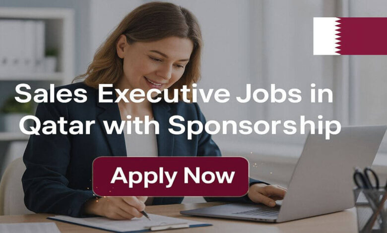 Sales Executive Jobs in Qatar with Sponsorship