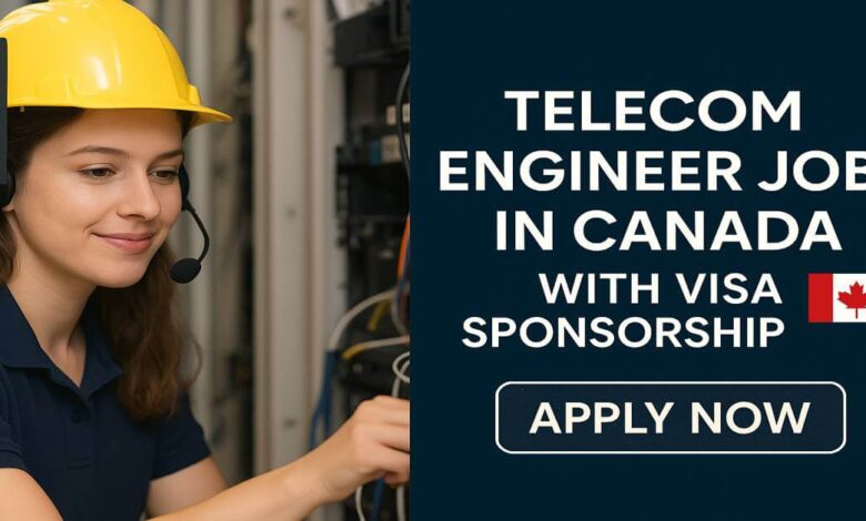 Telecom Engineer Jobs in Canada with Visa Sponsorship