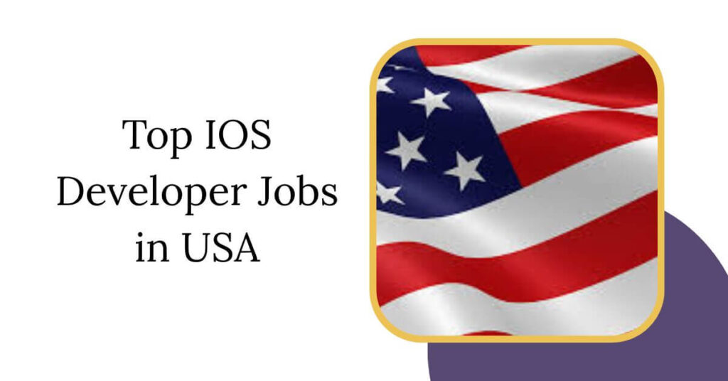 Top IOS Developer Jobs in USA