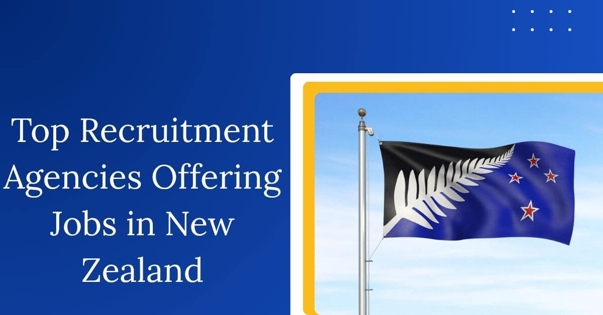 Top Recruitment Agencies Offering Jobs in New Zealand