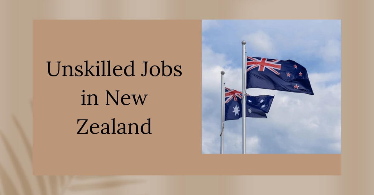 Unskilled Jobs in New Zealand