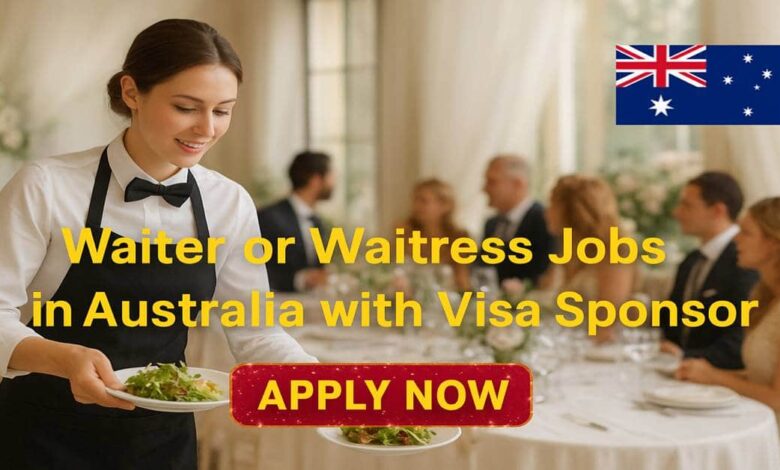 Waiter or Waitress Jobs in Australia with Visa Sponsor