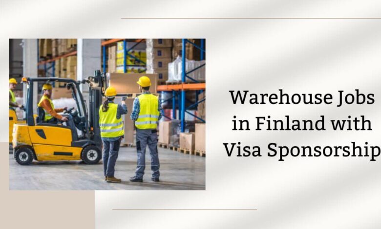 Warehouse Jobs in Finland with Visa Sponsorship