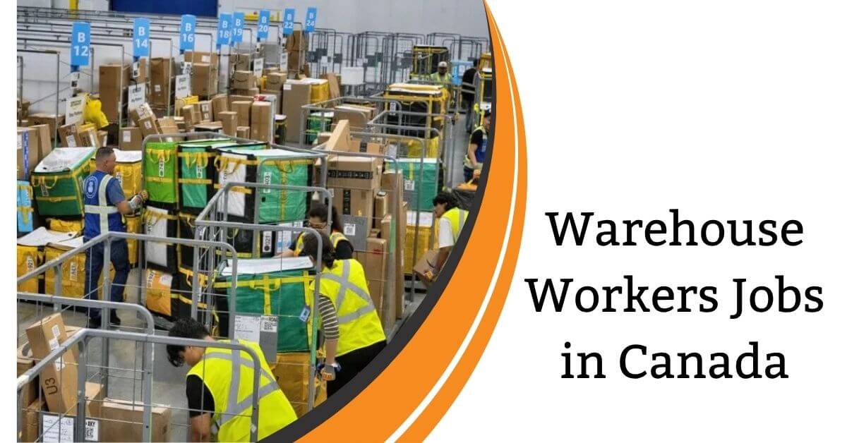 Warehouse Workers Jobs in Canada