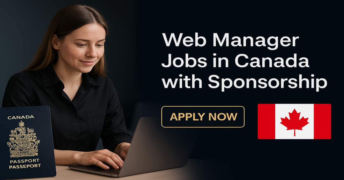 Web Manager Jobs in Canada with Sponsorship