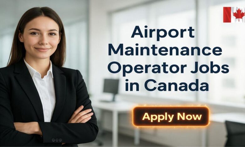 Airport Maintenance Operator Jobs in Canada