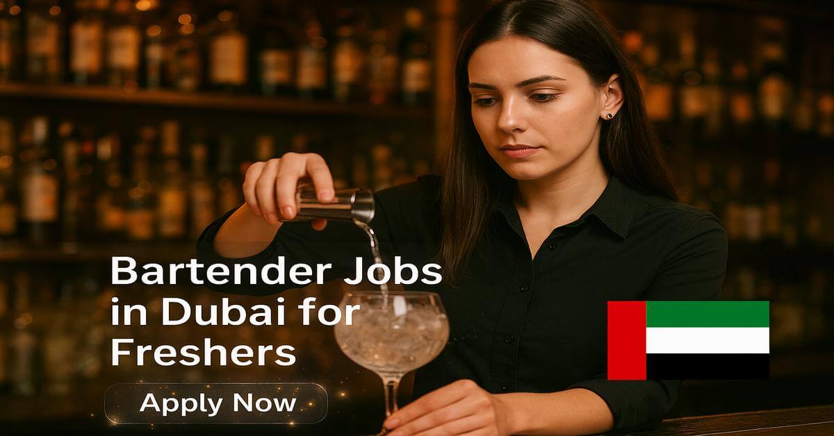 Bartender Jobs in Dubai for Freshers