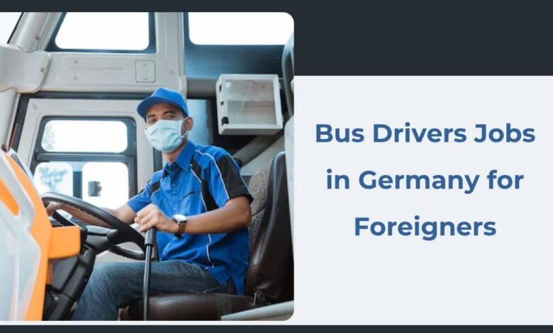 Bus Drivers Jobs in Germany for Foreigners