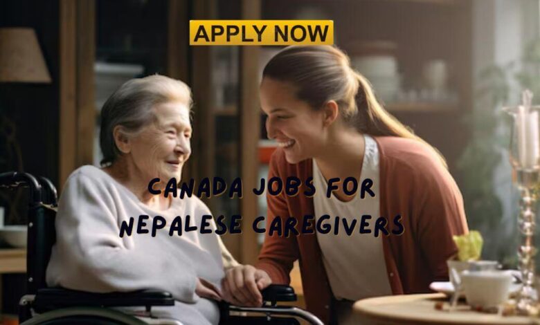 Canada Jobs for Nepalese Caregivers