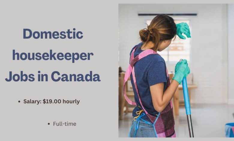 Domestic housekeeper Jobs in Canada
