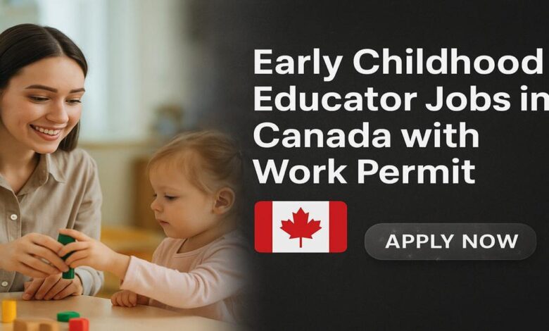 Early Childhood Educator Jobs in Canada with Work Permit