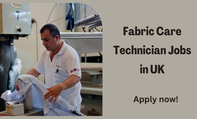 Fabric Care Technician Jobs in UK