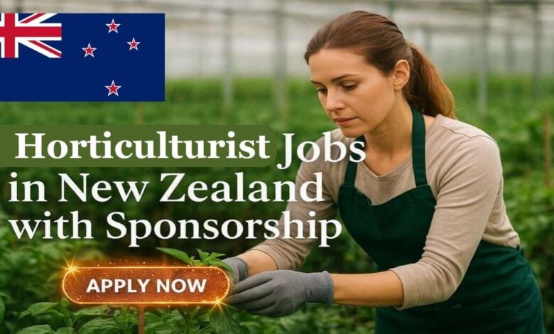 Horticulturist Jobs in New Zealand with Sponsorship