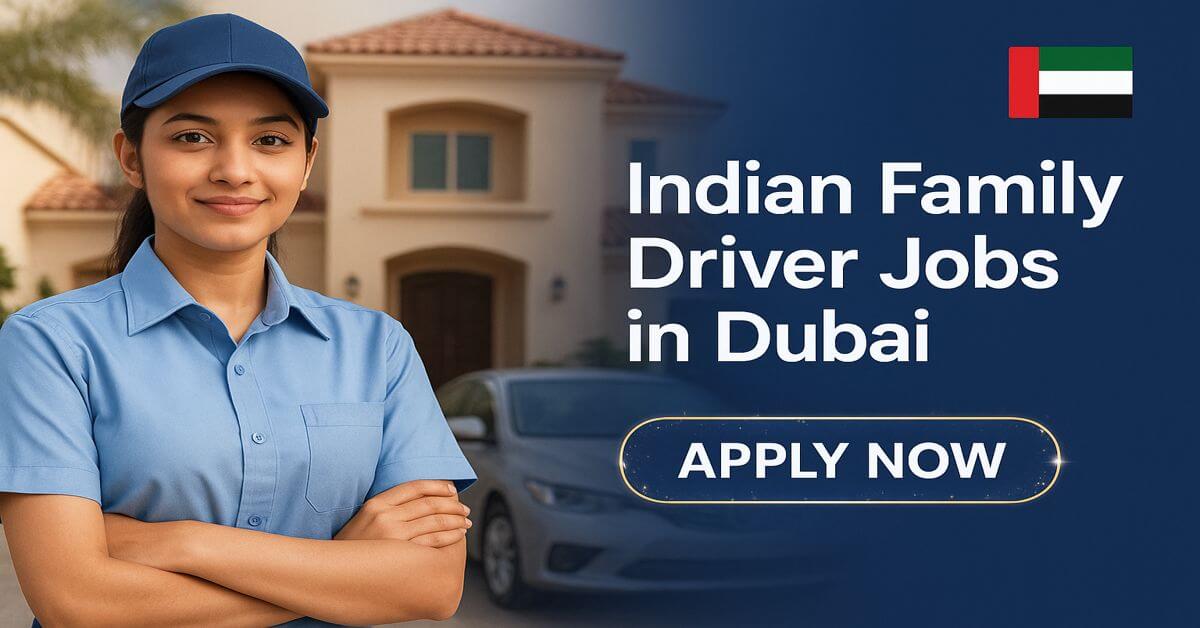 Indian Family Driver Jobs in Dubai