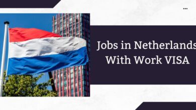Jobs in Netherlands With Work VISA