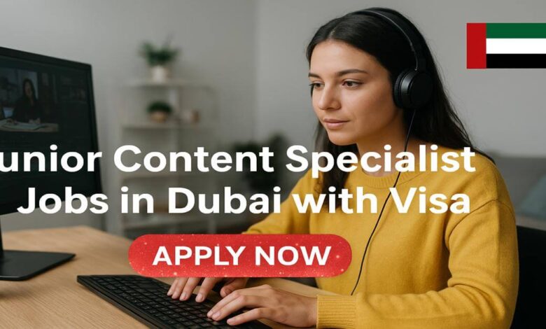 Junior Content Specialist Jobs in Dubai with Visa