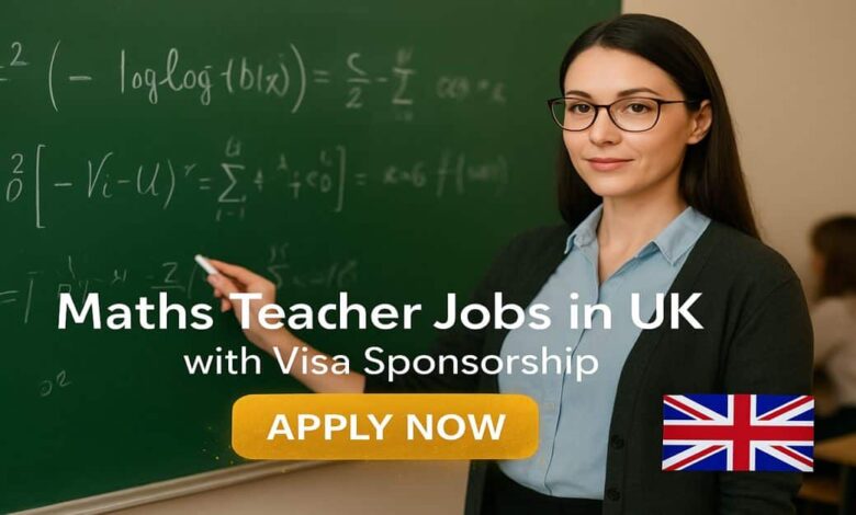 Maths Teacher Jobs in UK with Visa Sponsorship