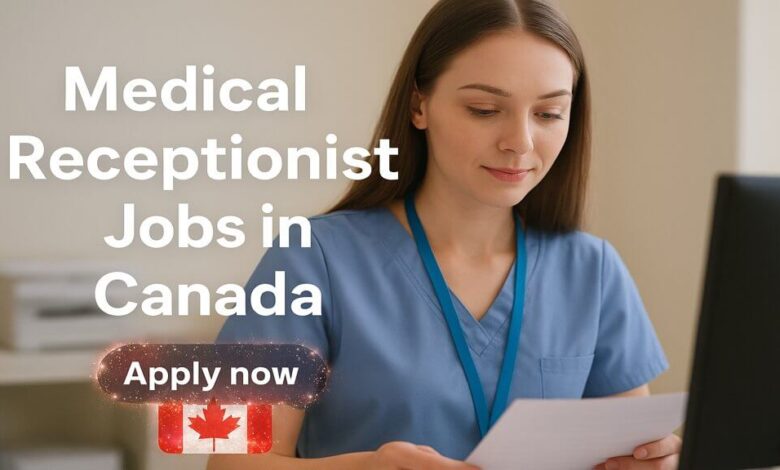 Medical Receptionist Jobs in Canada