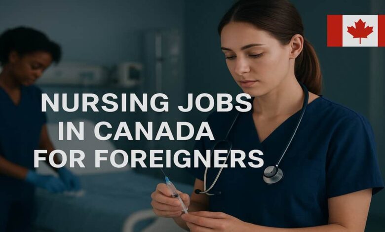 Nursing Jobs in Canada for Foreigners