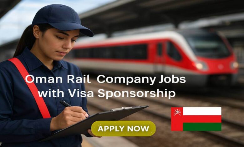 Oman Rail Company Jobs with Visa Sponsorship