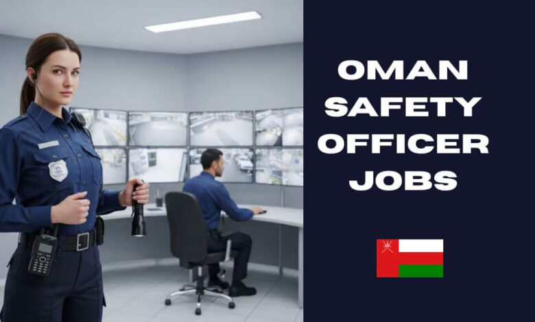 Oman Safety Officer Jobs