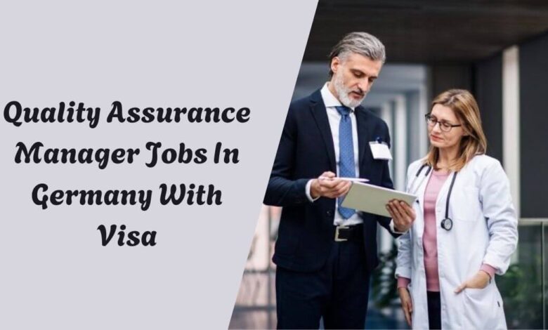 Quality Assurance Manager Jobs In Germany With Visa