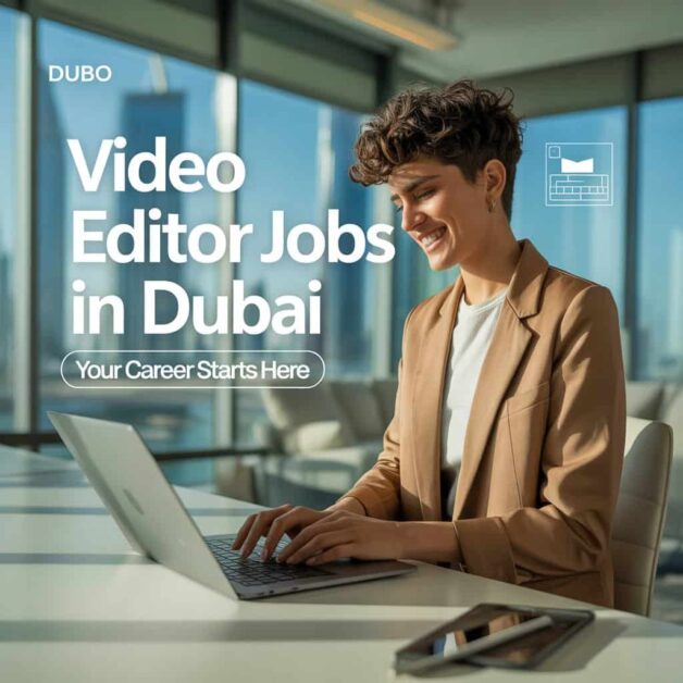 Video Editor Jobs in Dubai
