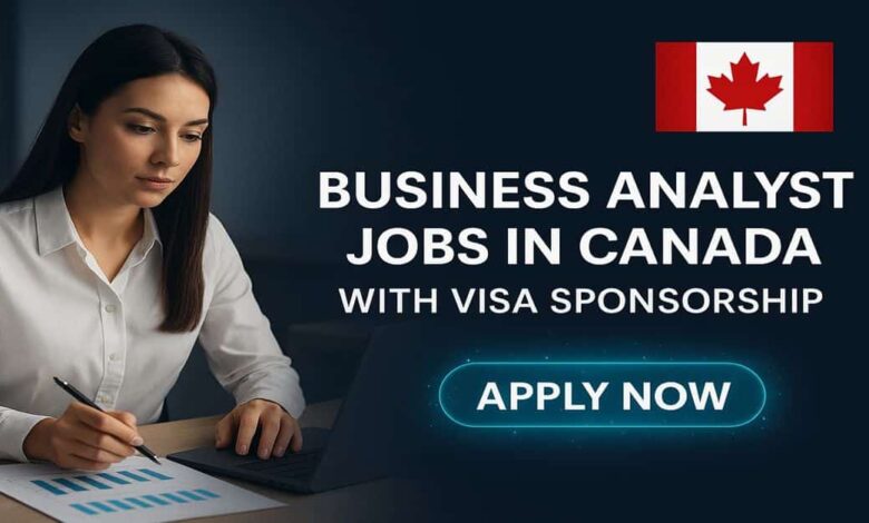 Business Analyst Jobs in Canada with Visa Sponsorship