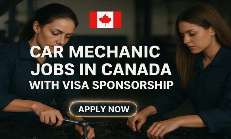 Car Mechanic Jobs in Canada with Visa Sponsorship