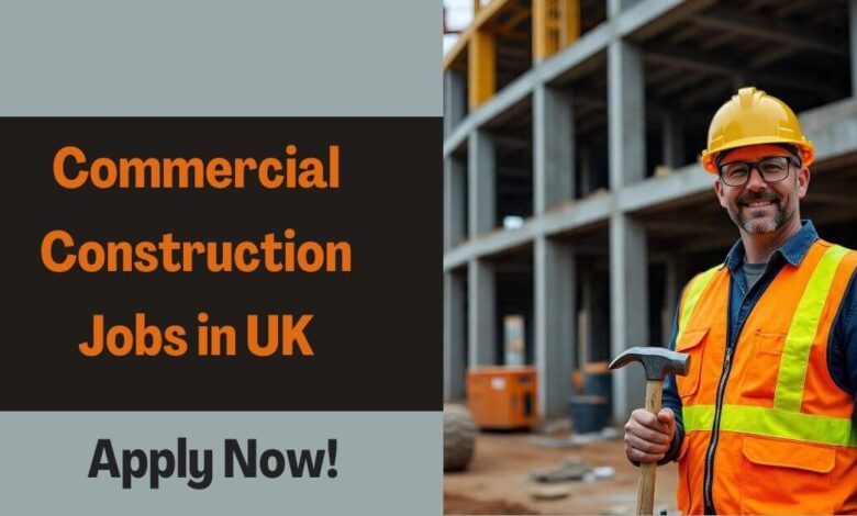 Commercial Construction Jobs in UK