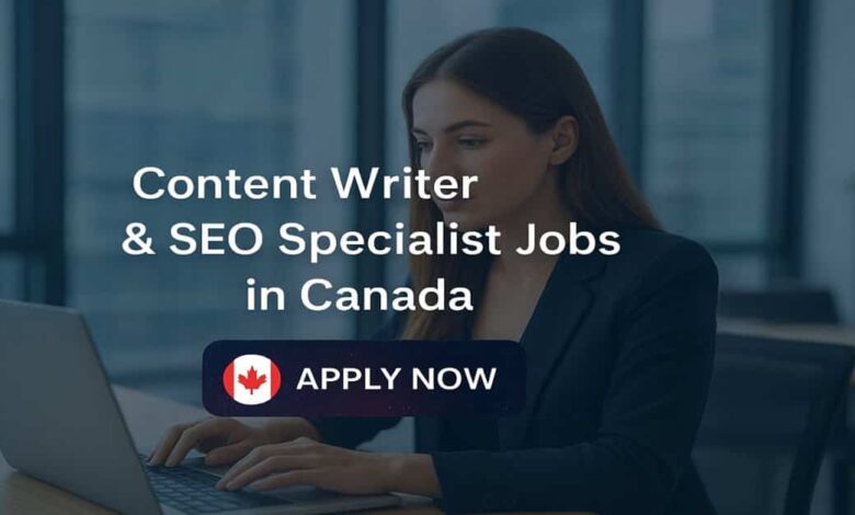 Content Writer & SEO Specialist Jobs in Canada