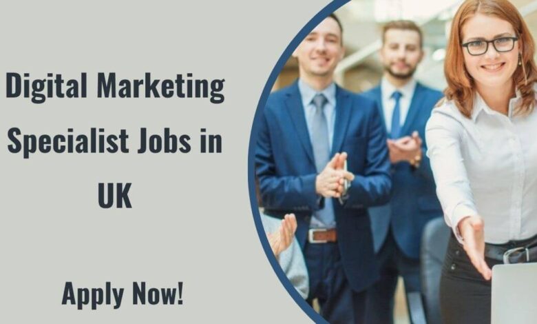 Digital Marketing Specialist Jobs in UK