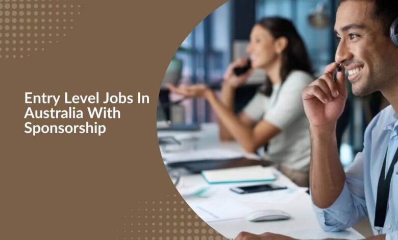 Entry Level Jobs In Australia With Sponsorship