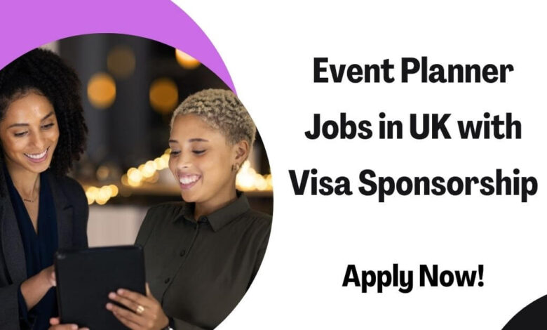 Event Planner Jobs in UK with Visa Sponsorship