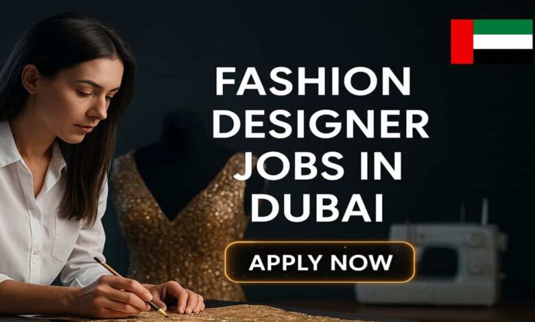 Fashion Designer Jobs in Dubai