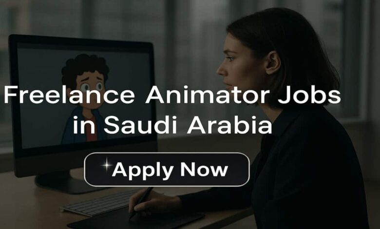Freelance Animator Jobs in Saudi Arabia