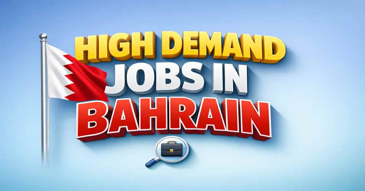 High Demand Jobs in Bahrain