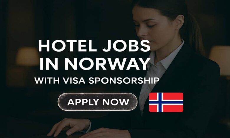 Hotel Jobs in Norway with Visa Sponsorship