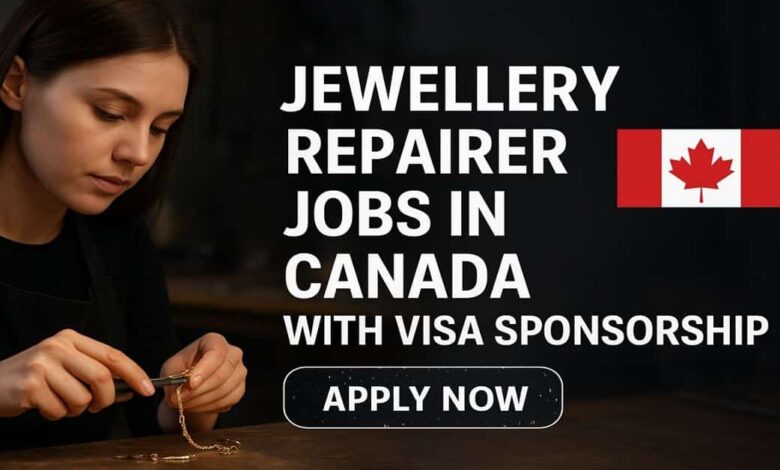 Jewellery Repairer Jobs in Canada with Visa Sponsorship