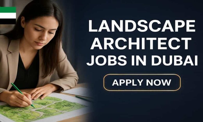 Landscape Architect Jobs in Dubai